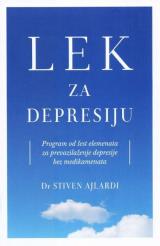 Lek za depresiju: program od šest elemenata za prevazilaženje depresije bez medikamenata